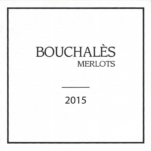 Bouchalès Merlots